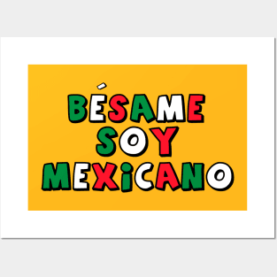 Besame Soy Mexicano - Masterminds Posters and Art